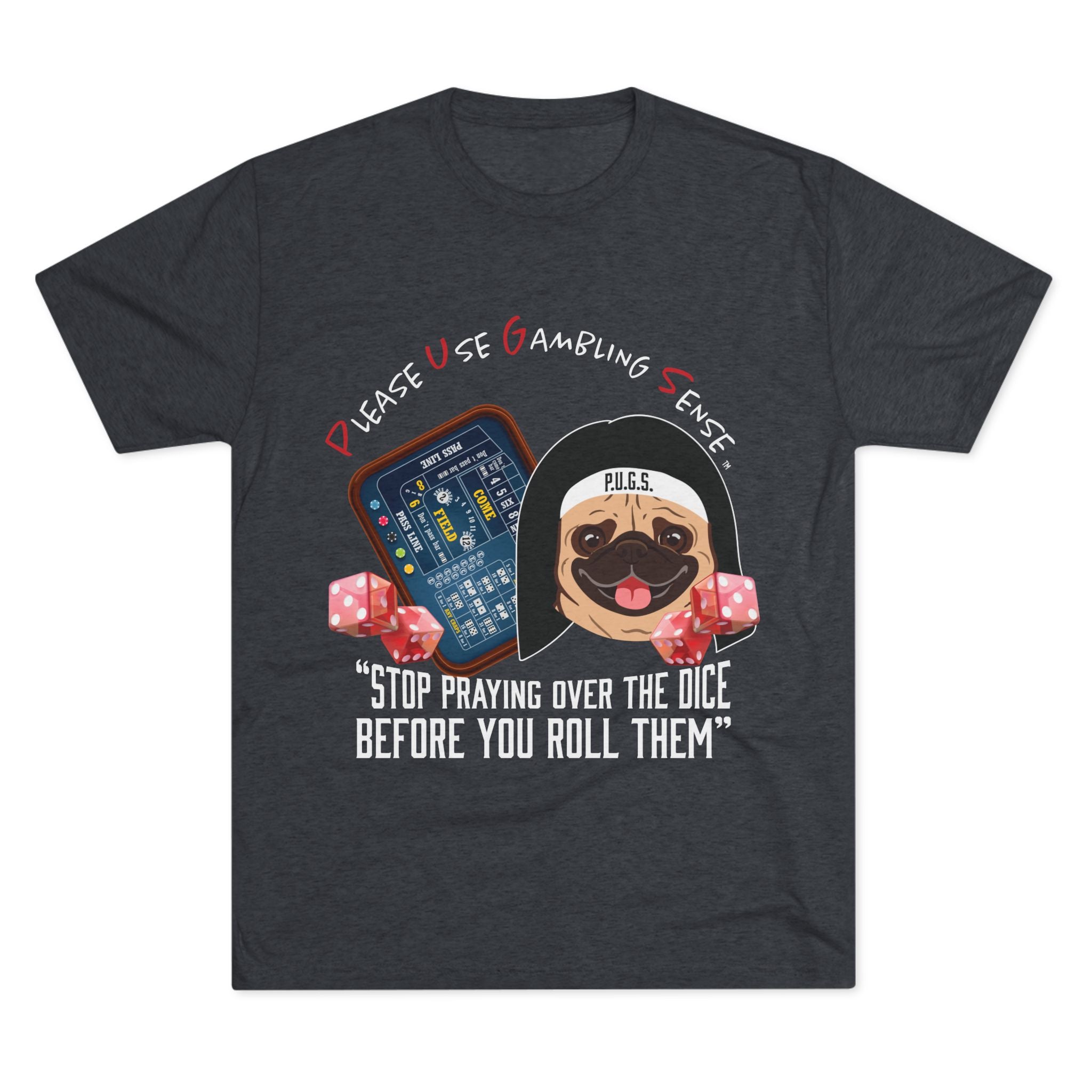 Craps Graphic Tee by P.U.G.S. Apparel