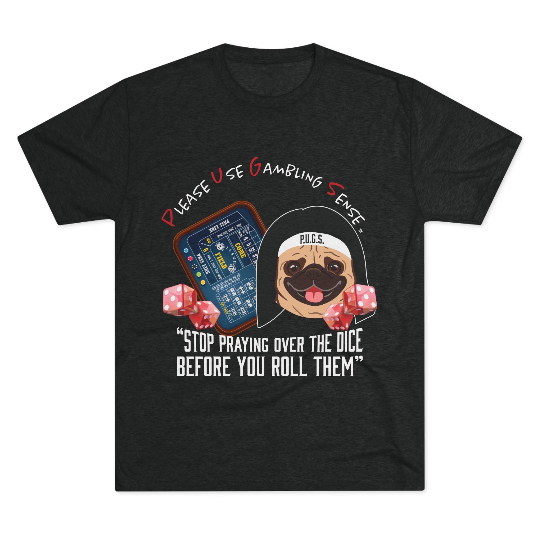 Craps Graphic Tee by P.U.G.S. Apparel