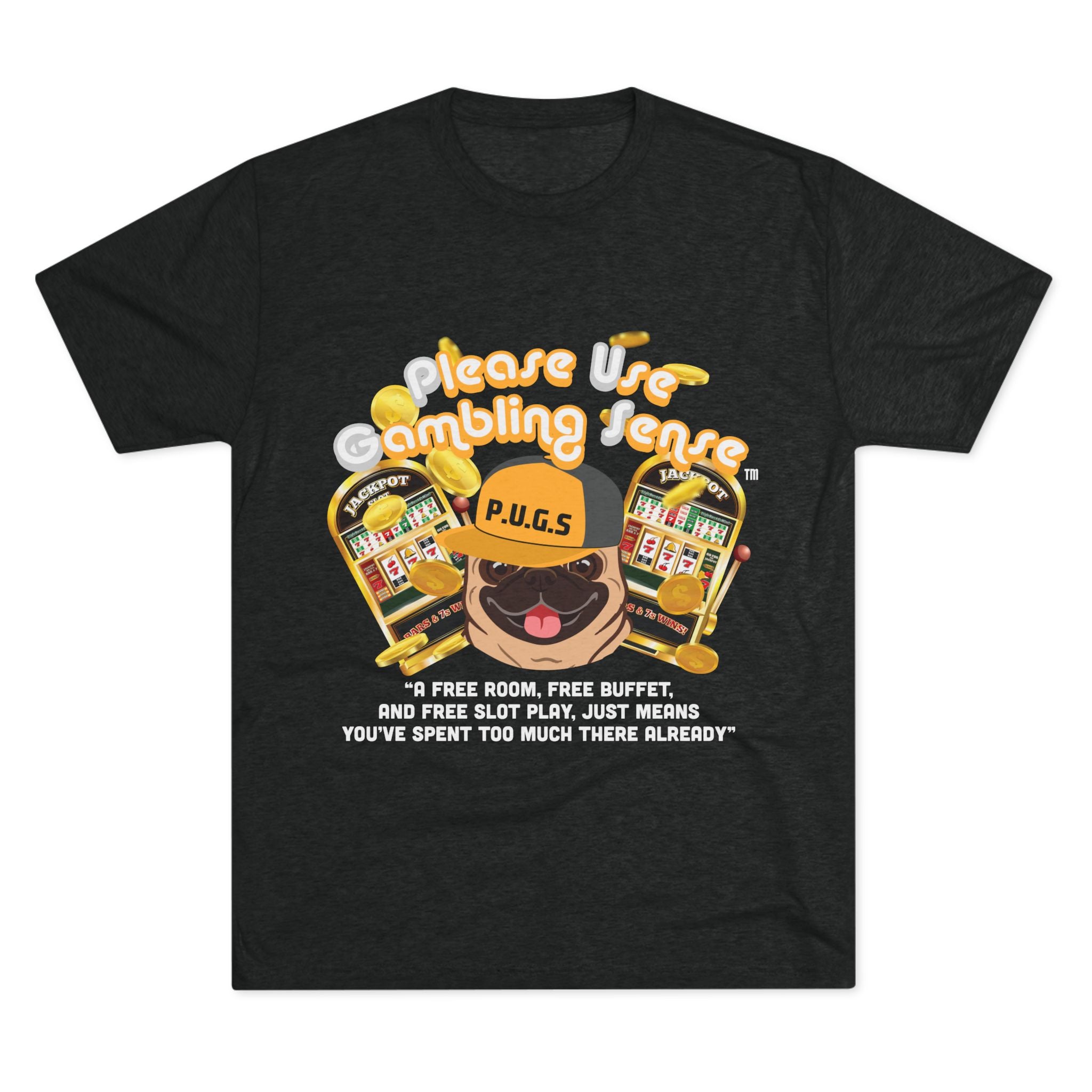 P.U.G.S. Apparel & Accessories Slot Machine “Slot Play” Unisex Graphic Tee