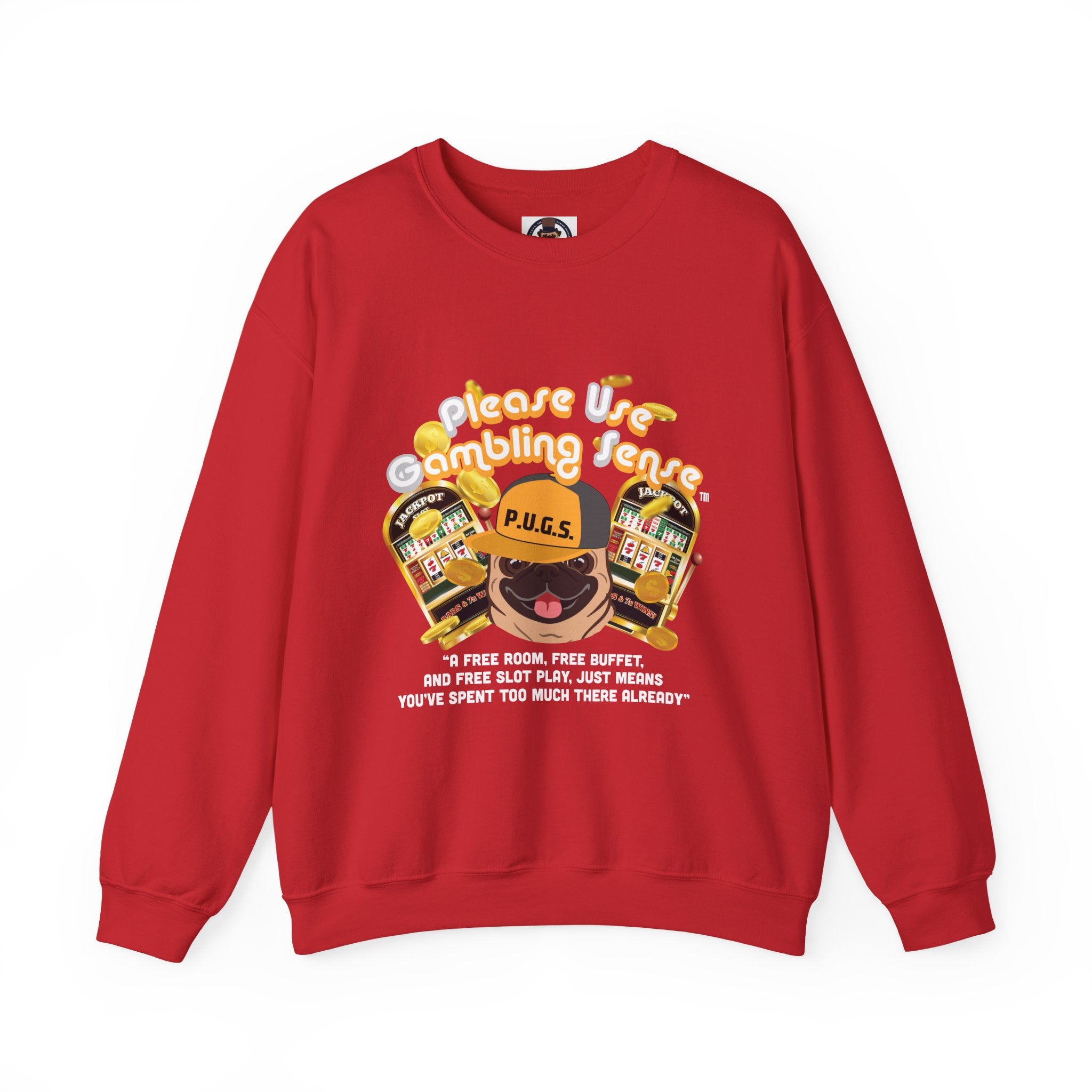 Funny Slot Machine Graphic Sweatshirt by P.U.G.S. apparel
