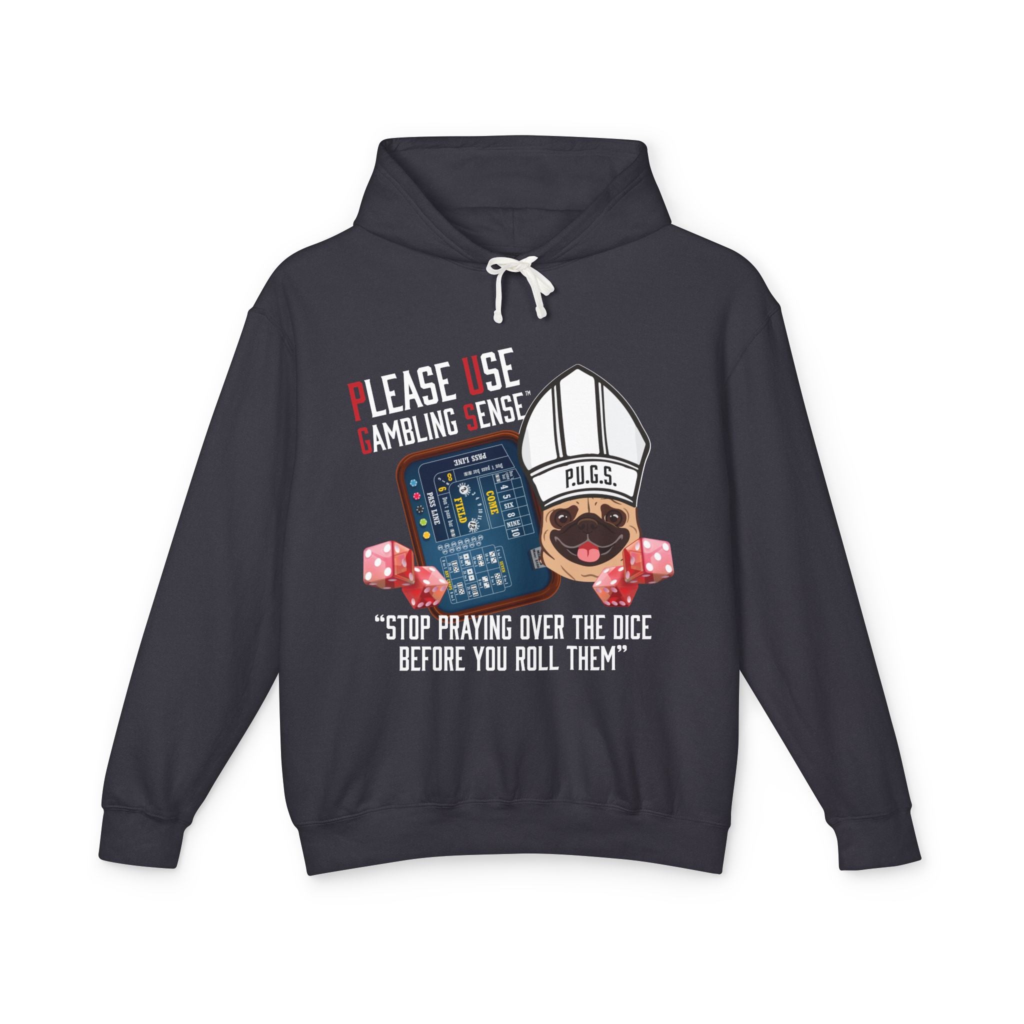 Funny craps gambling hoodie by P.U.G.S. Apparel