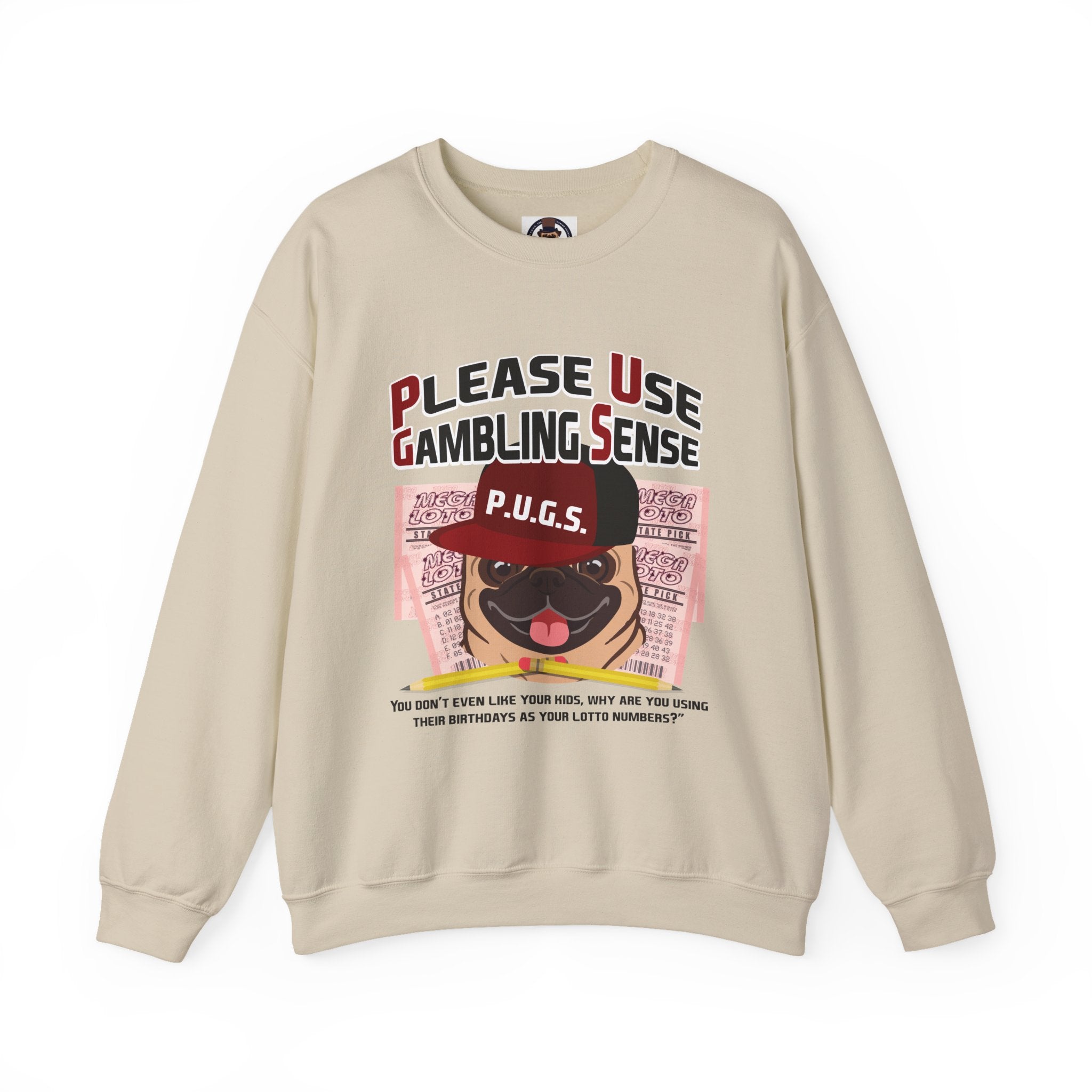 Funny Lottery Sweatshirt by P.U.G.S. Apparel