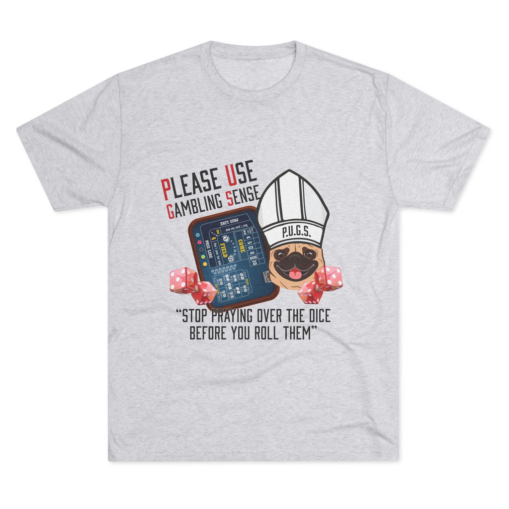 Funny graphic tee, Craps Praying Collection by P.U.G.S. Apparel