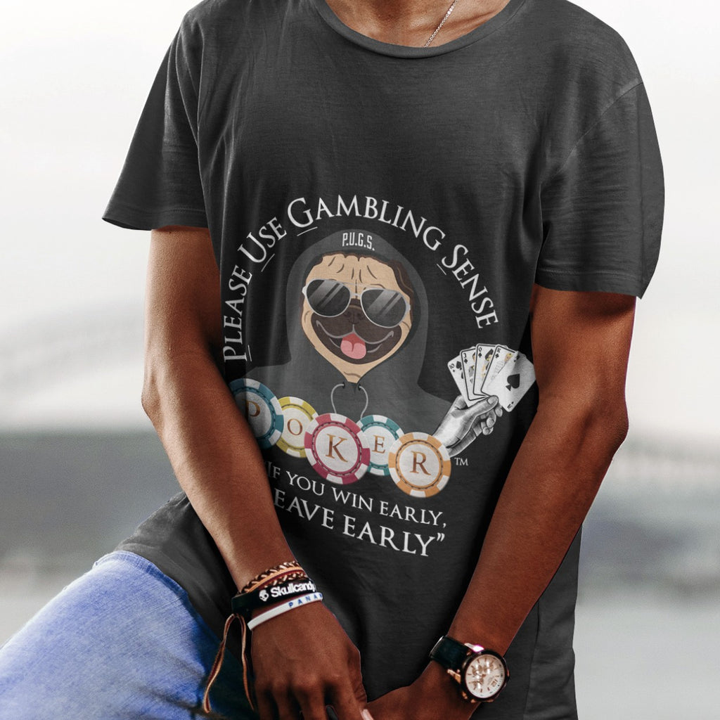 POKER “Leave Early” Graphic Tee by P.U.G.S. Apparel, Unisex